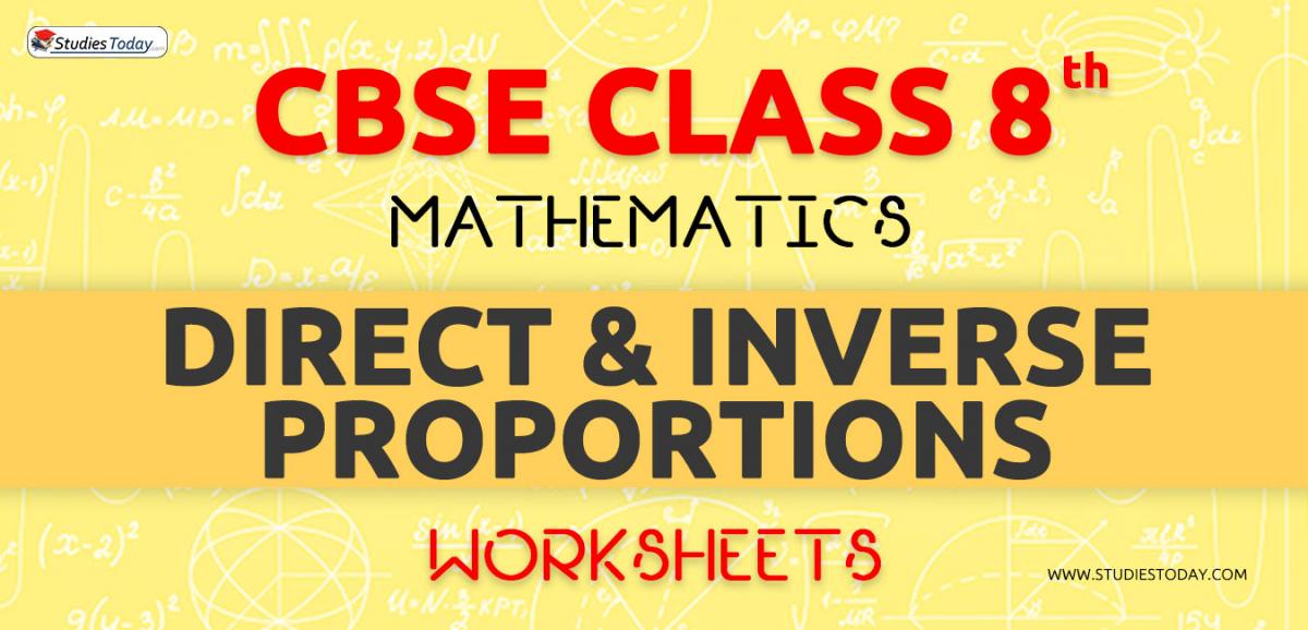 Worksheets For Class 8 Direct And Inverse Proportions